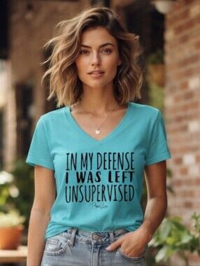 "In My Defense, I Was Left Unsupervised" Graphic V-neck T-shirt Turquoise Large